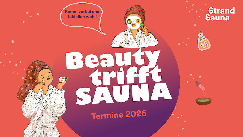 Veranstaltungsgrafik zur Veranstaltungsreihe "Beauty trifft Sauna" in der Strand-Sauna